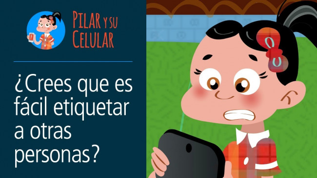 Imagen de Pilar y su celular: Episodio 10 - ¿Crees que es fácil describir y etiquetar a otras personas?