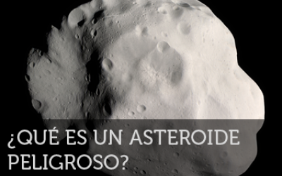 Qué es un asteroide peligroso