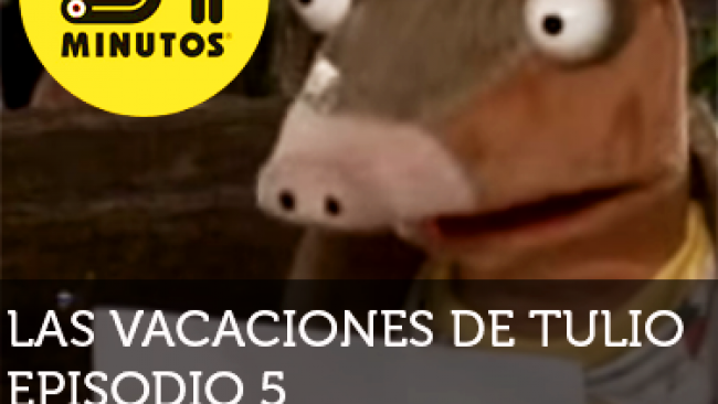 Imagen de 31 Minutos Vacaciones de Tulio Ep - 5