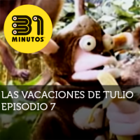 Imagen de 31 Minutos Vacaciones de Tulio Ep - 7
