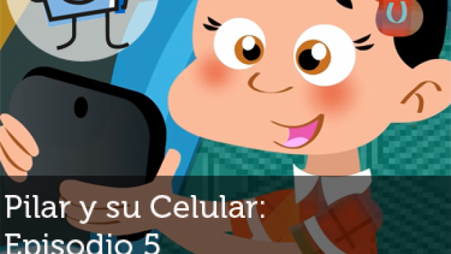 Imagen de Pilar y su celular: Episodio 5 - videojuegos 