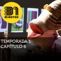 Imagen de 31 Minutos temporada 1 episodio 6